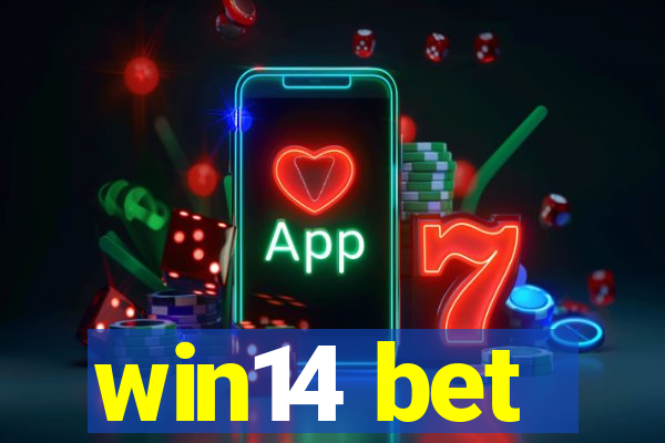 win14 bet